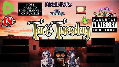 MRxW1CK's (TacoTuesday)