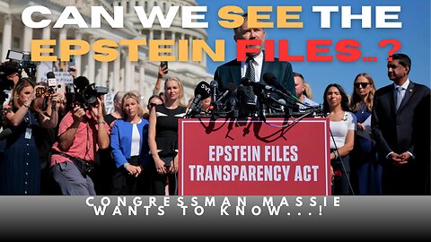 Can we see the Epstein files? - Congressman Massie