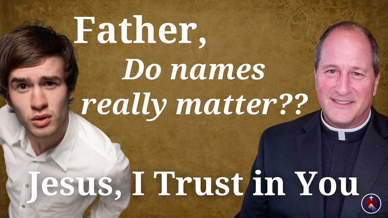 Fr. Donald Kloster - Father, do names really matter?? Divine Mercy Prayer Meeting