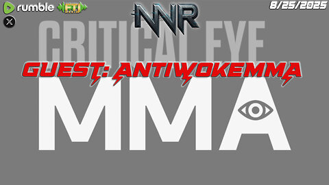 GUEST: ANTIWOKE MMA (CRITICALEYE MMA)