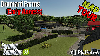 Map Tour | Drumard Farms (Early Access) | Farming Simulator 25