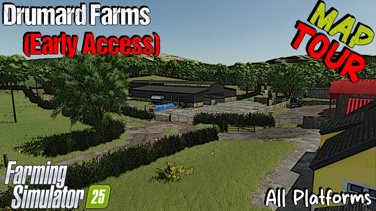 Map Tour | Drumard Farms (Early Access) | Farming Simulator 25