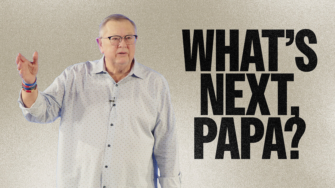 What's Next, Papa? | Tim Sheets
