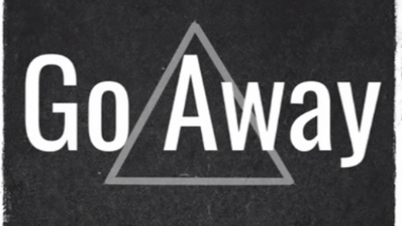 Go Away
