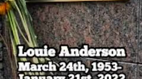 FAMOUS GRAVES - VOL. 484: LOUIE ANDERSON