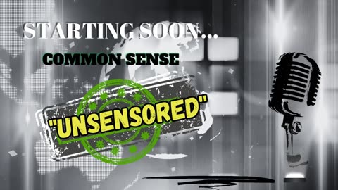 Common Sense Unsensored: "The return of host Mark Rustad"