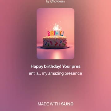 Happy birthday! Your present is… my amazing presence