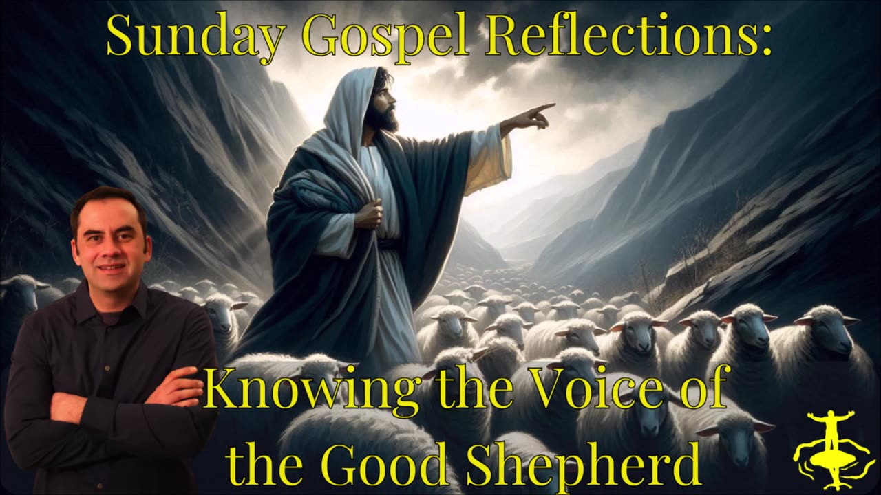 Knowing the Voice of the Good Shepherd: 4th Sunday of Easter-Cycle C