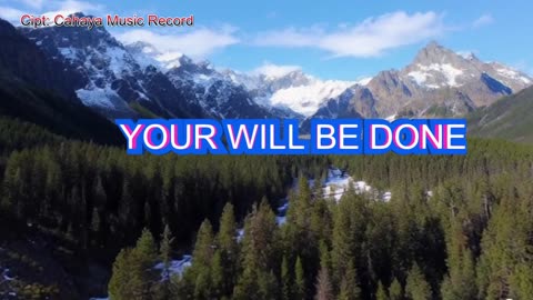 YOUR WILL BE DONE