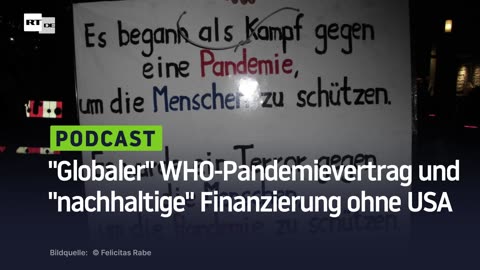 78. Weltgesundheitskonferenz: "Globaler" WHO-Pandemievertrag und "nachhaltige" Finanzierung ohne USA