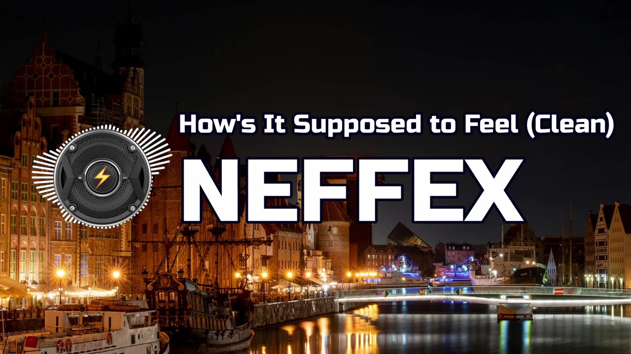 How's It Supposed to Feel (Clean) - NEFFEX