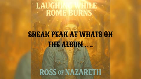 “Laughing while Rome Burns” brand new album by Ross of Nazareth on bandcamp