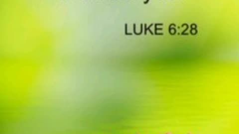 🔺Luke 6 : 38 "Bless those who curse you, and pray for those who mistreat you!"