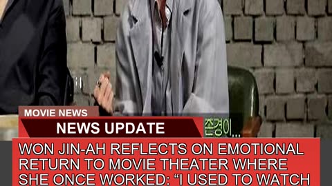 Won Jinah Reflects on Emotional Return to Movie T