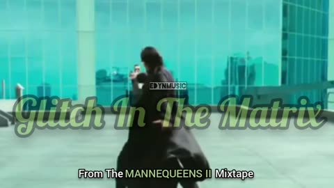 Glitch In The Matrix | (Song 1 of the MANNEQUEENS II Mixtape)