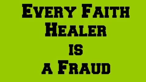 Every Faith Healer is a Fraud Short