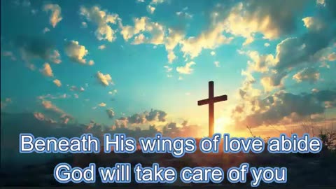 God Will Take Care of You