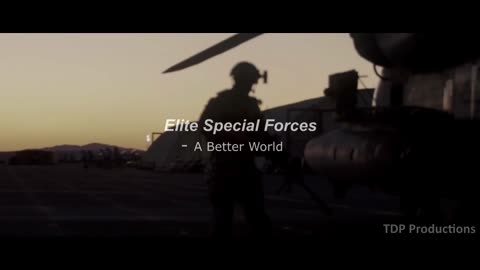 Elite Special Forces Motivation A Better World 2021