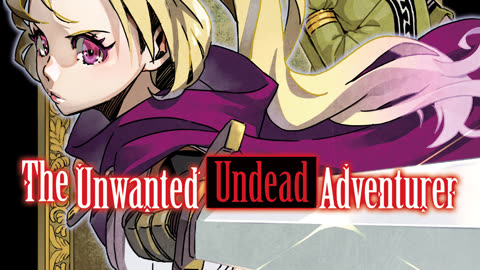 The Unwanted Undead Adventurer - Volume 12 Webnovel | Light Novel