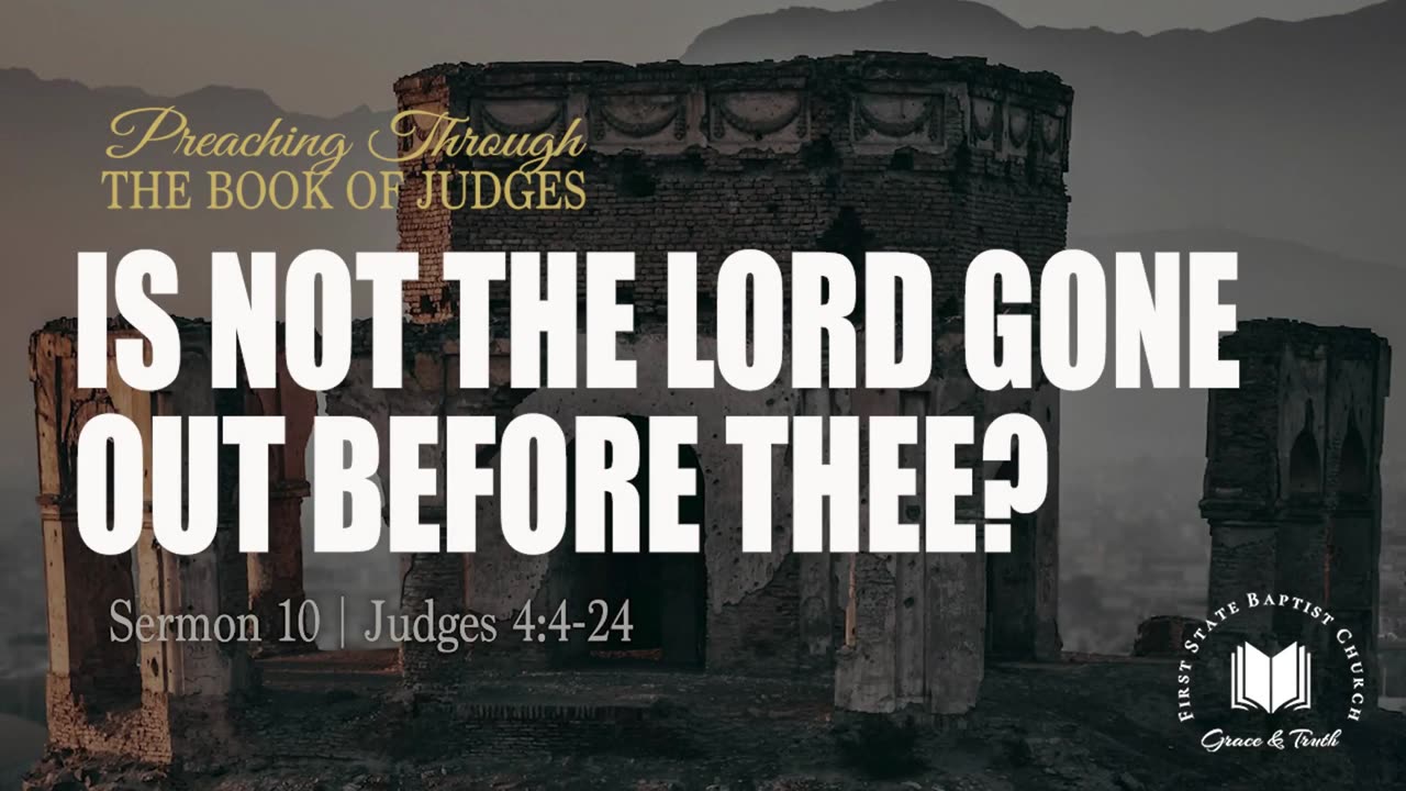 10 - Is Not The Lord Gone Out Before Thee?: Judges 4_4-24
