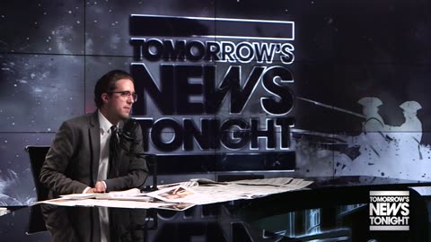 TOMORROWS NEWS TONIGHT • Monday - Friday 9pm-11pm CT • INFOWARS