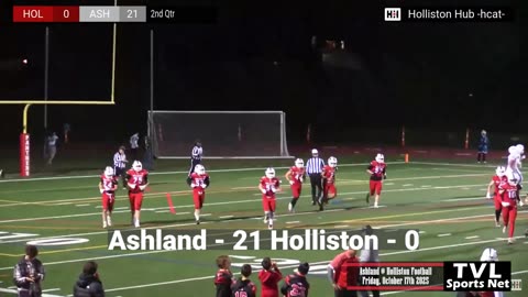 TVL Featured Football Game: Ashland VS Holliston October 17th 2025