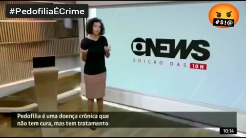Nunca esqueça!Para a Globo,pedofilia é tratamento