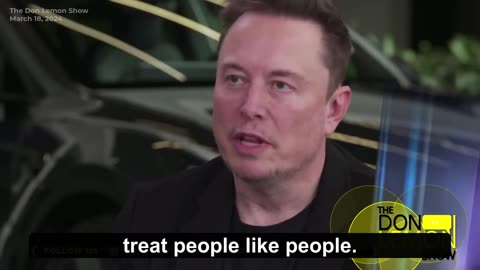 Elon Musk: Let’s Move On—We Should Treat People Like People