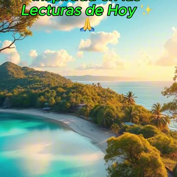 🙏✨Oración Inspirada en las Lecturas de Hoy ✨🙏