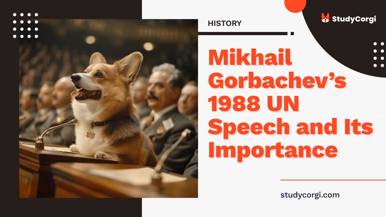 Mikhail Gorbachev’s 1988 UN Speech and Its Importance - Essay Example