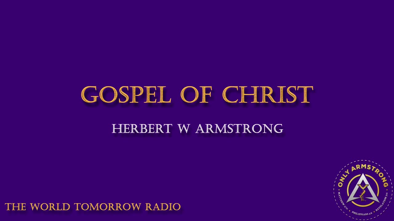 The World Tomorrow Radio- Gospel of Christ