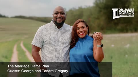 The Marriage Game Plan with Guests George and Tondra Gregory