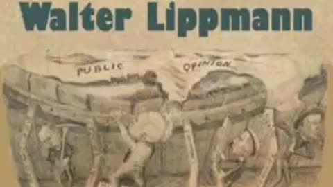 "Public Opinion" by Walter Lippmann (1922) [AUDIOBOOK Part 1/3]