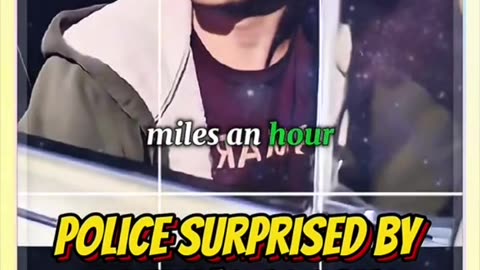 Police surprised by driver's actions