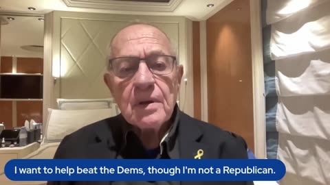 Former Dem ALAN DERSHOWITZ: "I am now going to try to DEFEAT the Democrats in the 2026 election"
