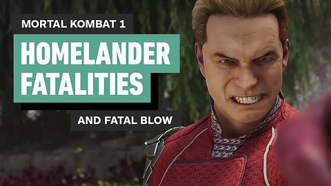 Mortal Kombat 1 - Homelander Fatalities and Fatal Blow (4K)