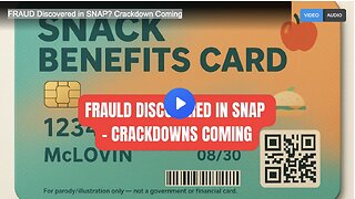 FRAUD Discovered in SNAP? Crackdown Coming