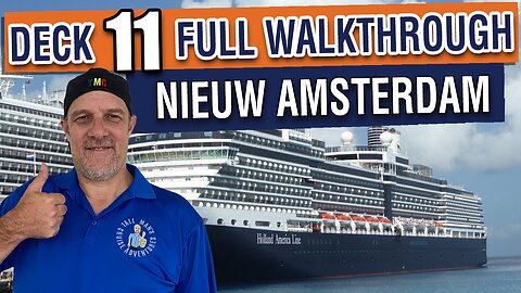 What’s on Deck 11? Nieuw Amsterdam Full Cruise Ship Walkthrough