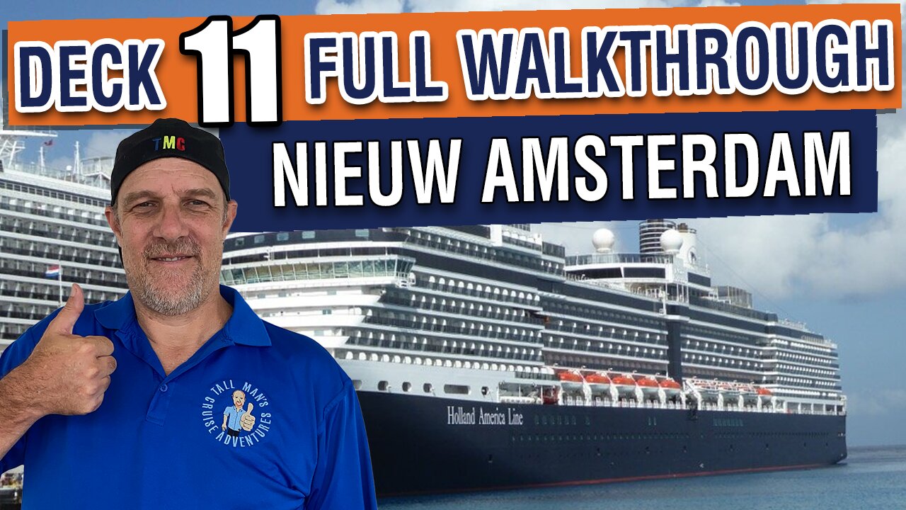 What’s on Deck 11? Nieuw Amsterdam Full Cruise Ship Walkthrough