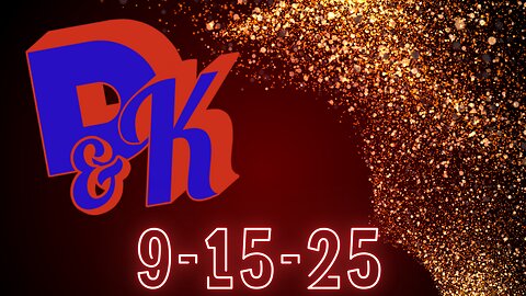D & K 9-18-25