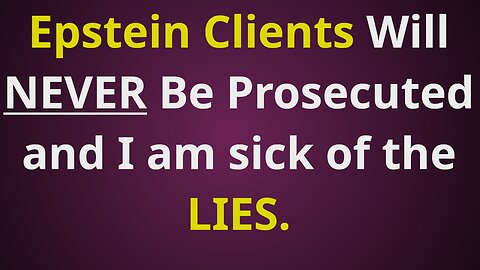 There will NEVER be jusitice for Epstein victims. (vlog/rant)