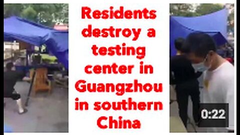 "Testing Center in Guangzhou, Southern China, Destroyed by Residents"