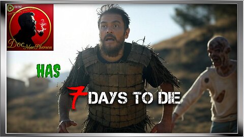 DocMacPherson Has 7 Days to Die - Hard Mod With @LogicalRaven and RUMBLE REBELLION