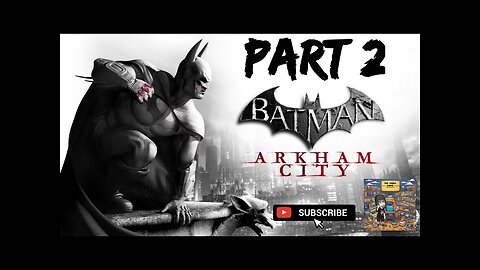 Batman Arkham City Part 2