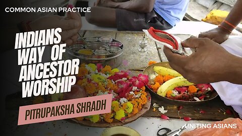 Indian way of doing common Asian practice of ancestor worship