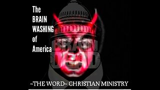 The BRAIN-WASHING of America.