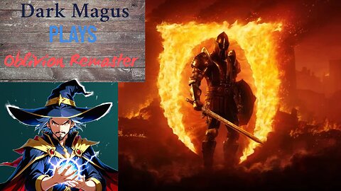 DarkMagus plays Oblivion Remastered | Can we get flagged for 1 simple mod?