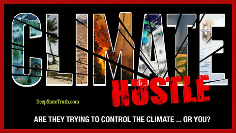 🎬 Documentary: 'Climate Hustle' 🇺🇳 The Climate Change/Net Zero SCAM