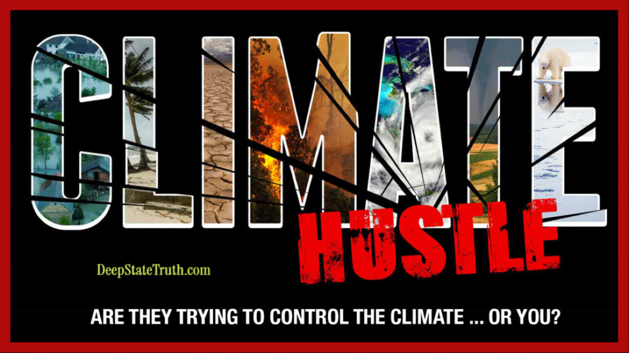 🎬 Documentary: 'Climate Hustle' 🇺🇳 The Climate Change/Net Zero SCAM