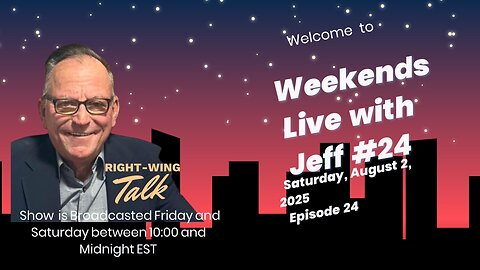 Weekends Live with Jeff #24